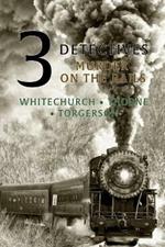3 Detectives: Murder on the Rails