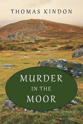 Murder in the Moor - Thomas Kindon - cover