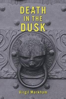 Death in the Dusk - Virgil Markham - cover