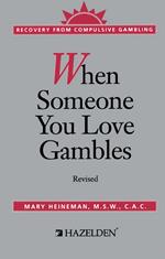 When Someone You Love Gambles