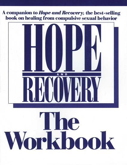 Hope And Recovery The Workbook