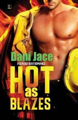 Hot As Blazes - Dani Jace - cover