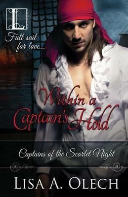 Within A Captain's Hold - Lisa A Olech - cover