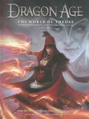 Dragon Age: The World of Thedas Volume 1 - Dark Horse,Ben Gelinas - cover