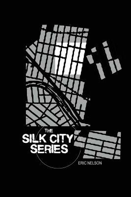 Silk City Series - Eric Nelson - cover