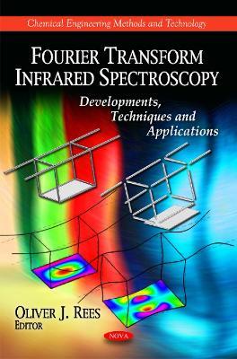 Fourier Transform Infrared Spectroscopy: Developments, Techniques & Applications - cover