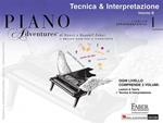  Piano Adventures: Tecnica & Interpret. Livello 1. edizione italiana