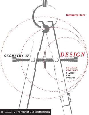 Geometry of Design 2nd Ed: Studies in Proportion and Composition - Kimberly Elam - cover