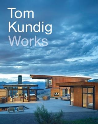 Tom Kundig: Works - Tom Kundig - cover