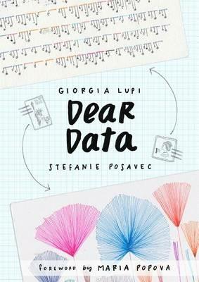 Dear Data - Giorgia Lupi,Stefanie Posavec - cover