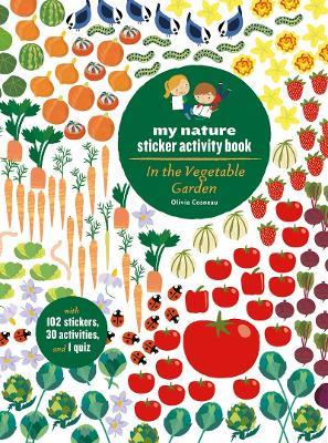 In the Vegetable Garden: My Nature Sticker Activity Book - Olivia Cosneau - cover