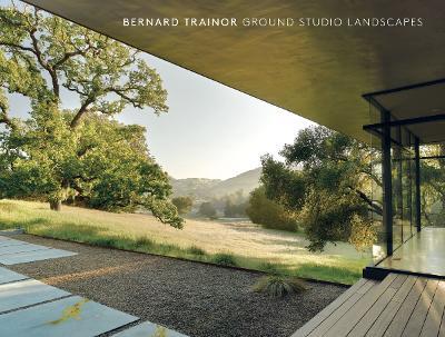 Bernard Trainor: Ground Studio Landscapes - Bernard Trainor - cover