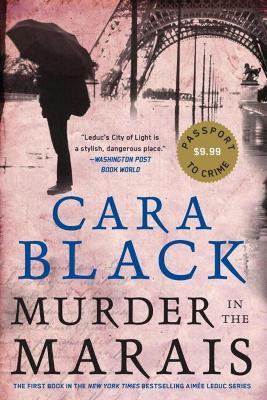 Murder In The Marais: An Aimee Leduc Investigation, Vol. 1 - Cara Black - cover