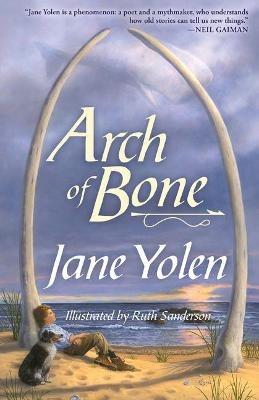 Arch of Bone - Jane Yolen - cover