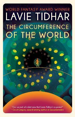 The Circumference Of The World - Lavie Tidhar - cover