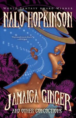 Jamaica Ginger and Other Concoctions - Nalo Hopkinson - cover
