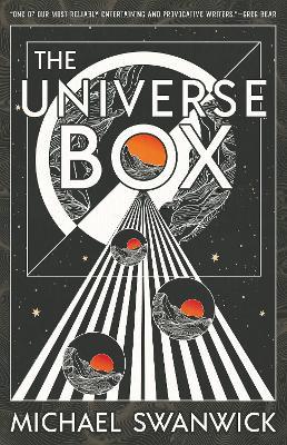 The Universe Box - Michael Swanwick - cover