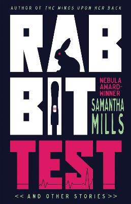 Rabbit Test and Other Stories - Samantha Mills - cover