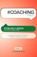 # Coaching Tweet Book01: 140 Bite-Sized Insights on Making a Difference Through Executive Coaching