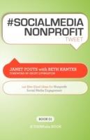 # Socialmedia Nonprofit Tweet Book01: 140 Bite-Sized Ideas for Nonprofit Social Media Engagement - Janet Fouts,Beth Kanter - cover