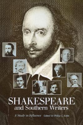 Shakespeare and Southern Writers: A Study in Influence - cover