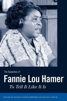 The Speeches of Fannie Lou Hamer: To Tell It Like It Is - cover