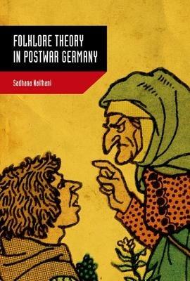 Folklore Theory in Postwar Germany - Sadhana Naithani - cover