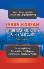 Learn Korean For Beginners Easily & In Your Car! Vocabulary Edition!