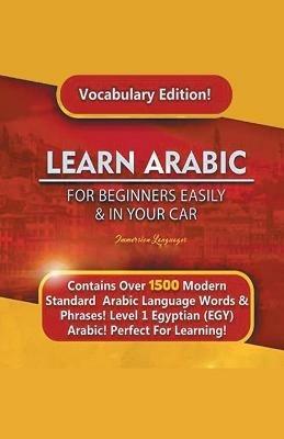 Learn Arabic For Beginners Easily & In Your Car! Vocabulary Edition! - Immersion Languages - cover