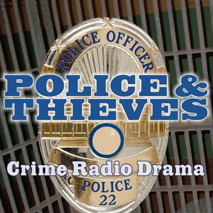 Police and Thieves