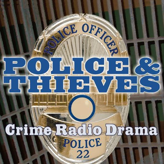 Police and Thieves