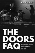 The Doors FAQ: All That's Left to Know About the Kings of Acid Rock