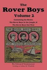 The Rover Boys, Volume 2: ... in the Jungle & ... Out West
