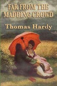 Far from the Madding Crowd - Thomas Defendant Hardy - cover