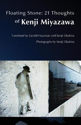 Floating Stone: 21 Thoughts of Kenji Miyazawa - Kenji Miyazawa - cover