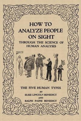 How to Analyze People on Sight - Elsie Lincoln Benedict,Ralph Paine Benedict - cover