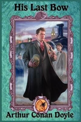 His Last Bow - Arthur Conan Doyle - cover