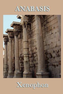 Anabasis - Xenophon Xenophon - cover