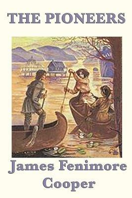 The Pioneers - James Fenimore Cooper - cover
