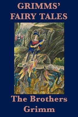 Grimms' Fairy Tales - Jacob Ludwig Carl Grimm,Wilhelm Grimm - cover
