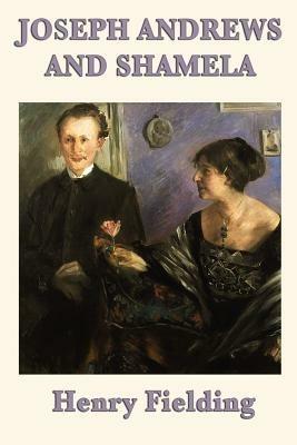 Joseph Andrews and Shamela - Henry Fielding - cover