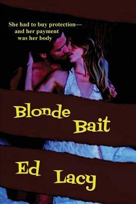 Blonde Bait - Ed Lacy - cover