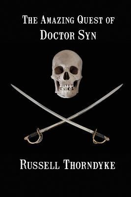 The Amazing Quest of Doctor Syn - Russell Thorndyke - cover