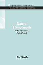 Natural Environments: Studies in Theoretical & Applied Analysis