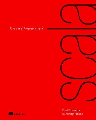 Functional Programming in Scala - Paul Chiusano,Runar Bjarnason - cover