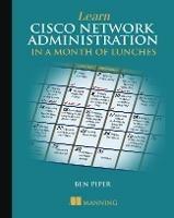 Learn Cisco in a Month of Lunches - Ben Piper - cover