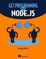 Get Programming with Node.js - Jonathan Wexler - cover