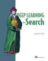 Deep Learning for Search - Tommaso Teofili - cover