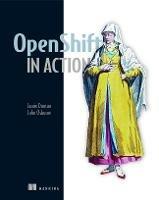 OpenShift in Action - Jamie Duncan,John Osborne - cover