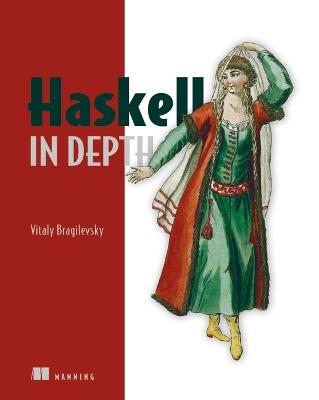 Haskell in Depth - Vitaly Bragilevsky - cover